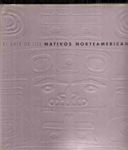 EL ARTE DE LOS NATIVOS NORTEAMERICANOS  | Nigel Cawthorne