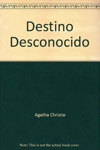 DESTINO DESCONOCIDO.. | Agatha Christie