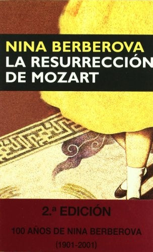 RESURRECCION DE MOZART, LA | NINA BERBEROVA