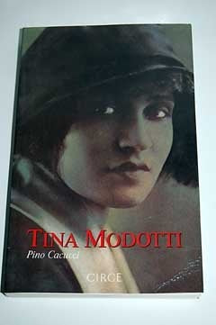 Tina Modoti | Pino Cacucci