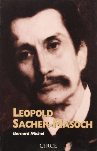 L. SACHER MASOCH | BERNARD MICHEL