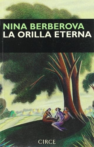 LA ORILLA ETERNA | Nina Berberova