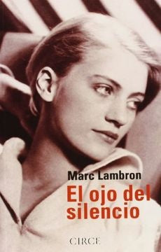 EL OJO DEL SILENCIO.. | MARC LAMBRON