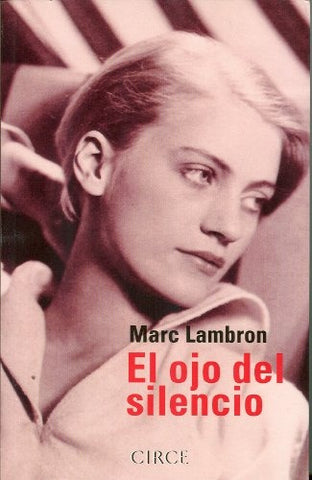 EL OJO DEL SILENCIO.. | MARC LAMBRON