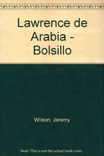 LAWRENCE DE ARABIA (BOLSILLO) | JEREMY WILSON
