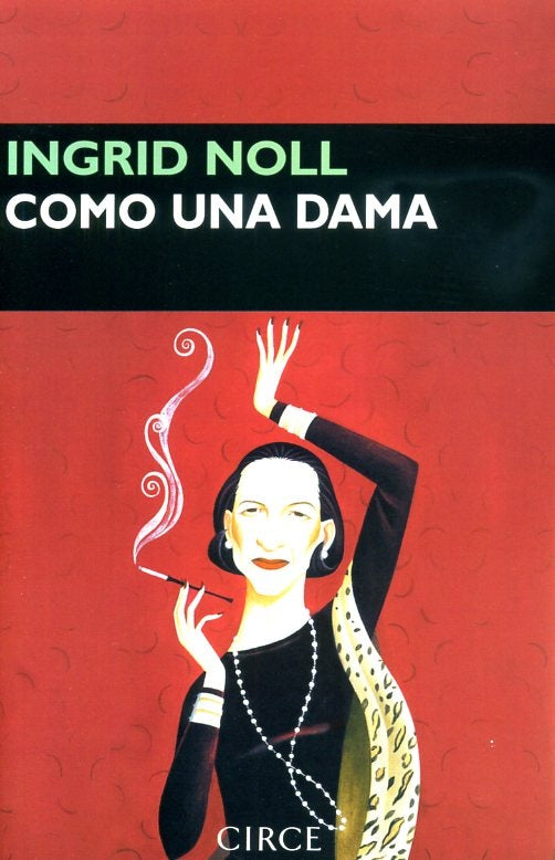 COMO UNA DAMA.C | Ingrid Noll