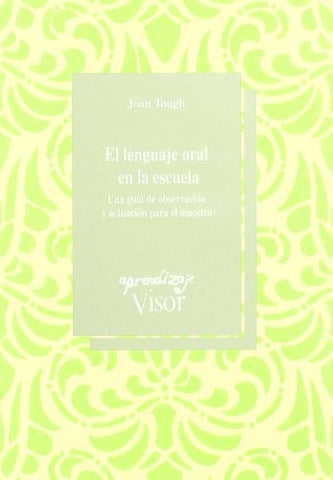 EL LENGUAJE ORAL EN LA ESCUELA.. | JOAN TOUGH