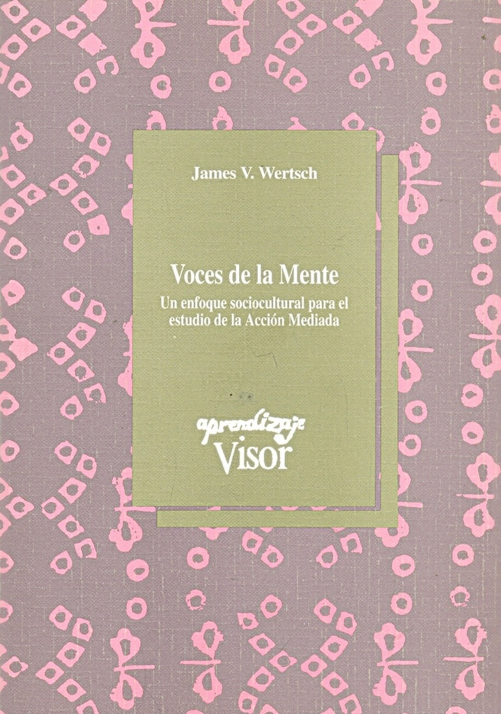 VOCES DE LA MENTE.. | James V. Wertsch
