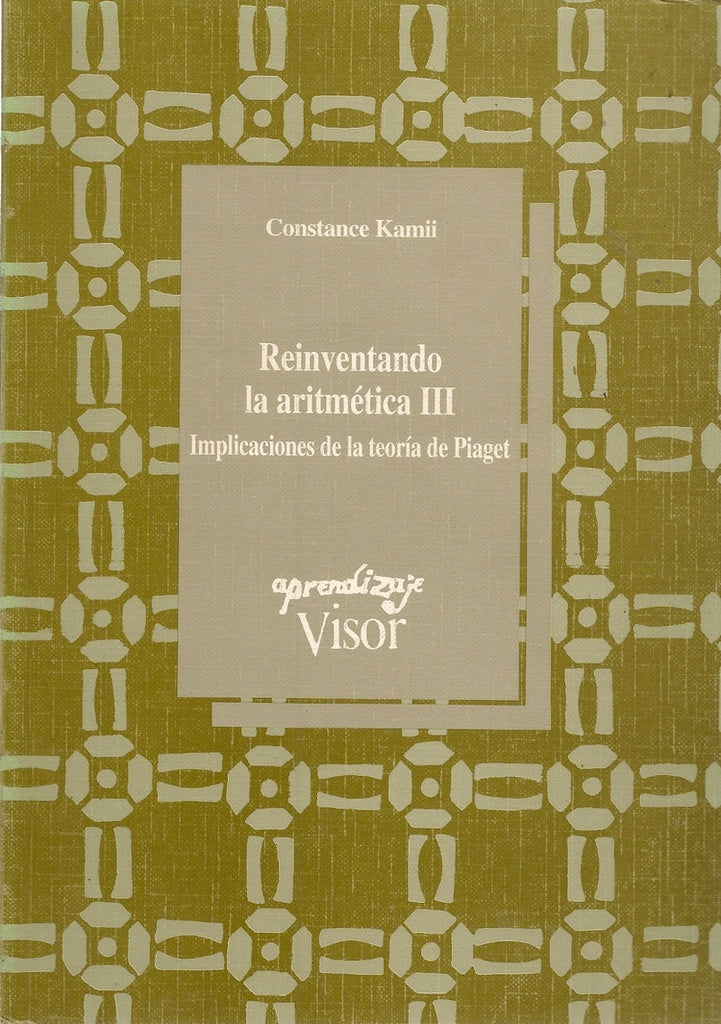 REINVENTANDO LA ARITMETICA III.. | Constance Kamii