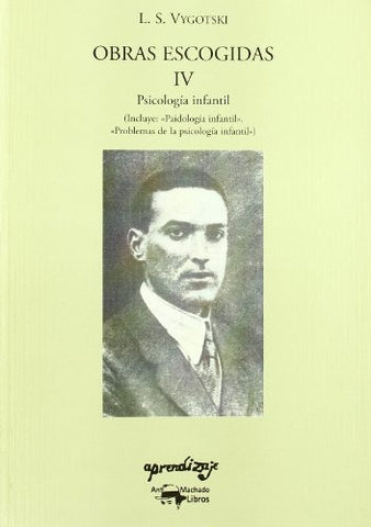 OBRAS ESCOGIDAS IV. PSICOLOGIA INFANTIL | Lev S. Vygotski