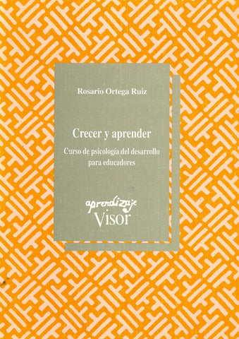 CRECER Y APRENDER.. | Rosario Ortega Ruiz