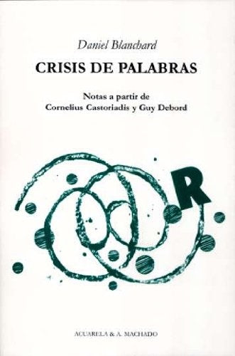 CRISIS DE PALABRAS.. |  DANIEL  BLANCHARD