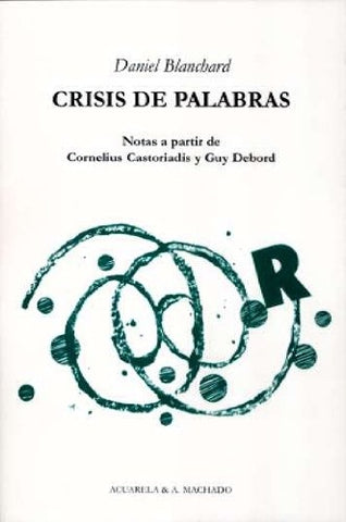 CRISIS DE PALABRAS.. |  DANIEL  BLANCHARD