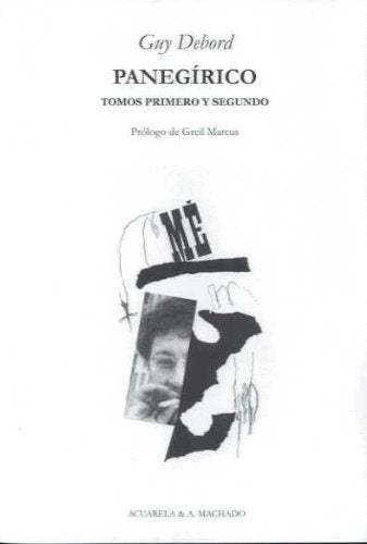 PANEGIRICO (TOMO I-II).. | Guy Debord