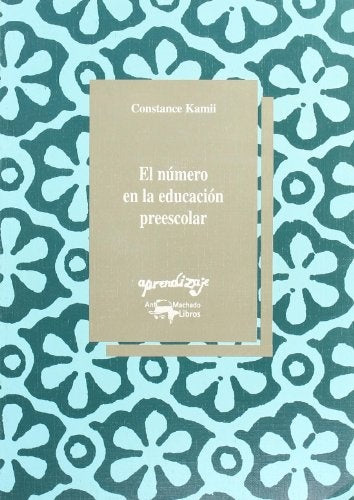 EL NUMERO EN LA EDUCACIÓN PREESCOLAR | Constance Kamii
