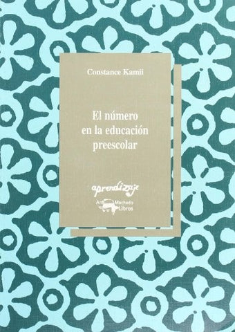 EL NUMERO EN LA EDUCACIÓN PREESCOLAR | Constance Kamii
