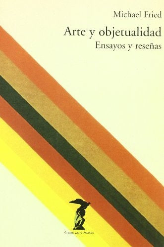 Arte y Objetualidad (Spanish Edition) | Michael Fried