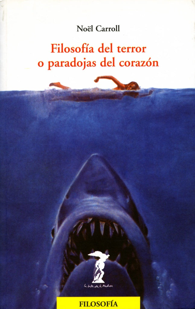 Filosofía del terror o Paradojas del corazón | Carrol, Vilar