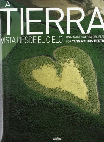 LA TIERRA | Yann Arthus-Bertrand