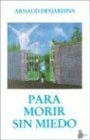 Para morir sin miedo | Desjardins-García Valverde
