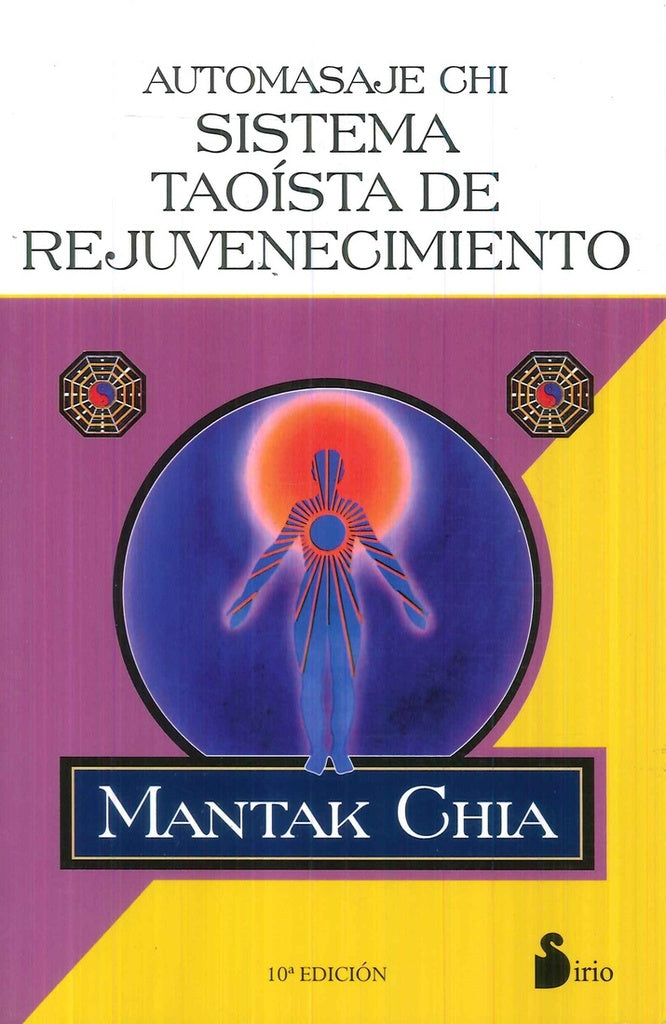 SISTEMA TAOISTA DE REJUVENECIMIENTO | Mantak Chia
