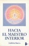 Hacia el maestro interior | Liselotte Baertz