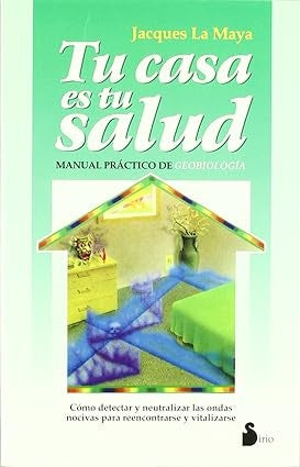 Tu casa es tu salud | Jacques La Maya