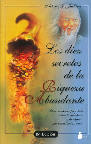 Los diez secretos de la riqueza abundante* | Adam J. Jackson