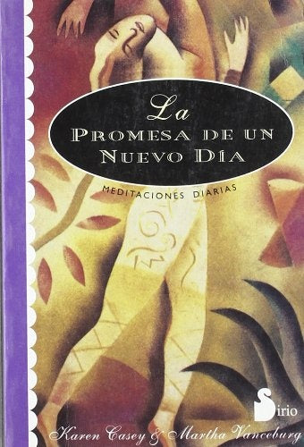 La promesa de un nuevo dÃ­a | Karen Casey