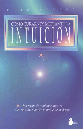 CÃ³mo curamos mediante la intuiciÃ³n | Berger