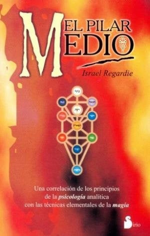 El pilar medio | Israel Regardie