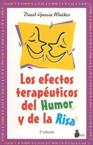 Los efectos terapéuticos del humor y de la risa | David Walker García