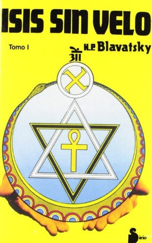 ISIS SIN VELO TOMO I.. | H. P. BLAVATSKY