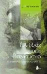 La raíz del conflicto | Krishnamurti-Clavier