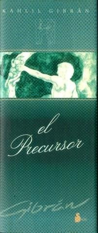 El Precursor (Spanish Edition) | Gibran, Gibran