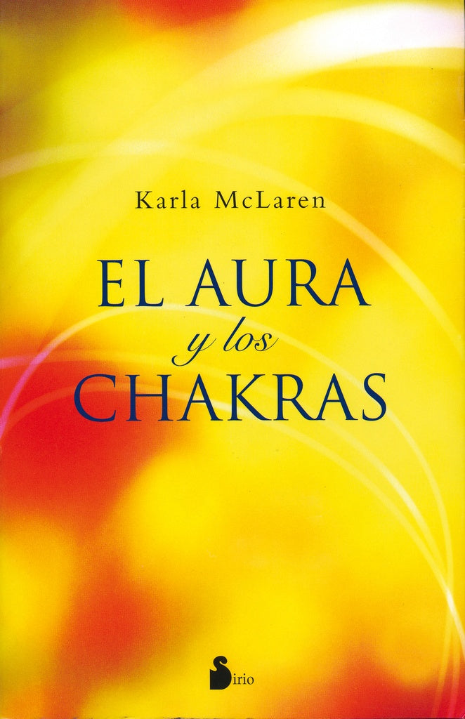 El Aura y Los Chakras (Spanish Edition) | Karla MacLaren