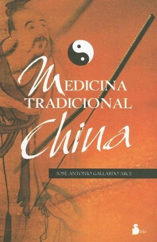 Medicina Tradicional China/traditional Chinese Medicine (Spanish Edition) | JoseA.Gallardo Arce