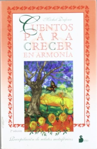 Cuentos para crecer en armonia | Dufour-Guzmán Rodríguez