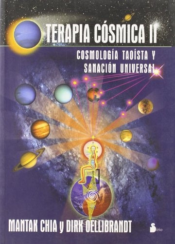 Terapia Cosmica II: Cosmologia Taoista y Sanacion Universal * | Chia, Oellibrandt