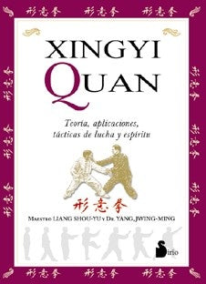 Xingyi Quan (Spanish Edition) | Shou-Yu, Jwing-Ming