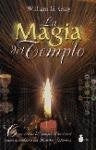 La Magia Del Templo/the Temples' Magic (Spanish Edition) | WilliamG. Gray