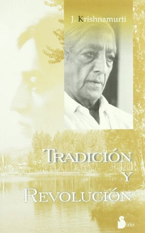 Tradicion Y Revolucion | Jiddu Krishnamurti