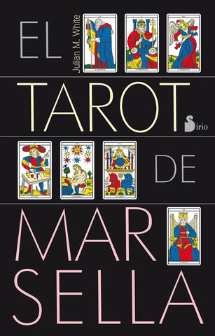 TAROT DE MARSELLA.. | JulianM. White