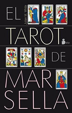 TAROT DE MARSELLA.. | JulianM. White