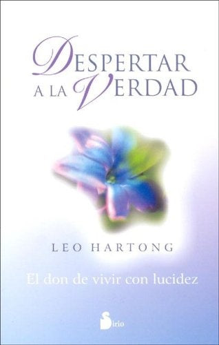 El Despertar a la Verdad (Spanish Edition) | Leo Hartong