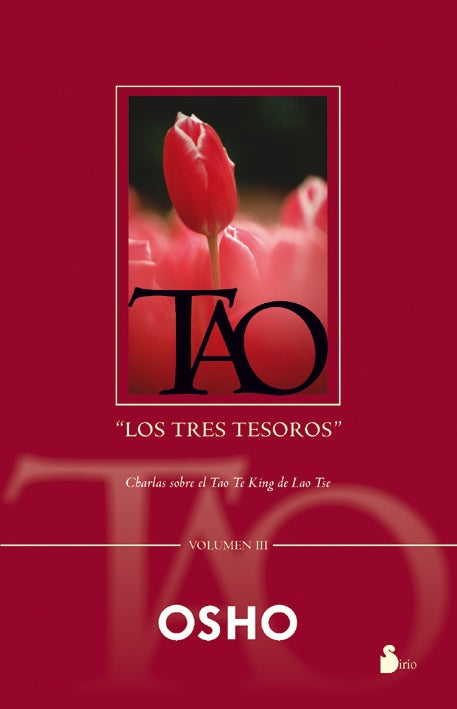 Tao - Los Tres Tesoros - Volumen III (Spanish Edition) | Osho