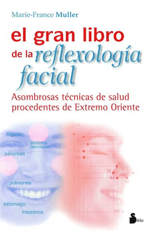 El gran libro de la reflexología facial