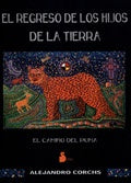 EL REGRESO DE LOS HIJOS DE LA TIERRA .. | CORCHS ALEJANDRO