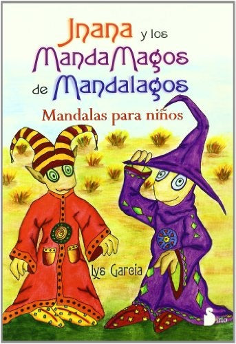 Jnana Y Los Mandamagos De Mandalagos | GARCIA LYS