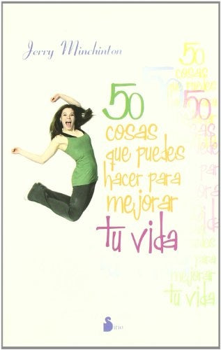 50 Cosas Que Puedes Hacer Para Mejorar Tu Vida/ 50 Things You Can Do to Improve Your Life (Spanish E | Jerry Minchinton